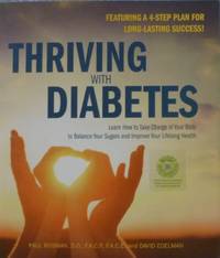 cover of Thriving with Diabetes: Learn How to Take Charge of Your Body to Balance Your Sugars and Improve Your Lifelong Health