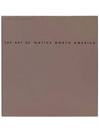 The Art of Native North America
