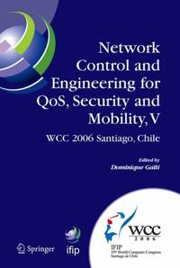 Network Control and Engineering for QoS, Security and Mobility, V : IFIP 19th World Computer...