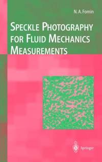Speckle Photography for Fluid Mechanics Measurements