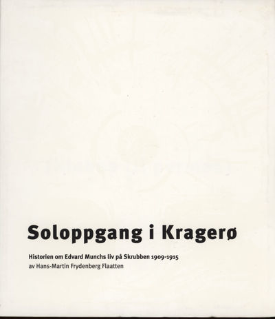 Soloppgangi Kragerø. Edvard Munch. Historien om…