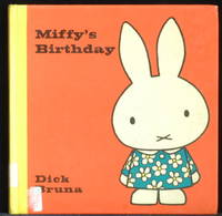 Miffy&#039;s Birthday by Bruna Dick - 1974