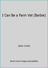 I Can Be a Farm Vet (Barbie)