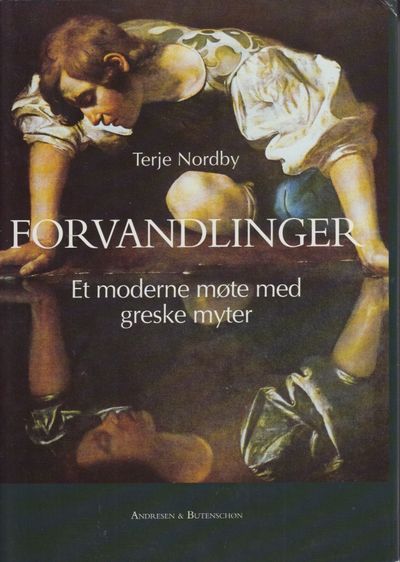 Forvandlinger. Et moderne møte med greske myter.