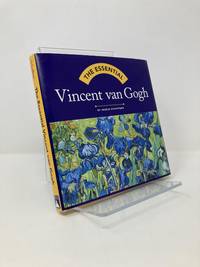 The Essential Vincent van Gogh
