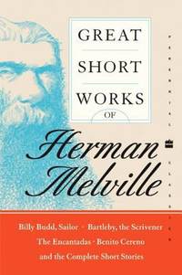 Great Short Works of Herman Melville by Herman Melville - 2004