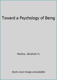 Toward a Psychology of Being