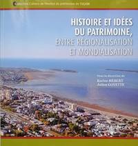 image of Histoire et idées du patrimoine, entre régionalisation et mondialisation
