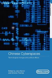 Chinese Cyberspaces : Technological Changes and Political Effects