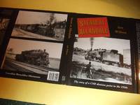 cover of Steam at Allandale: The Story of a CNR Division Point in the 1950's -by Ian Wilson (signed)( Trains / Locomotives / Railroad / Railways / Canadian National Railway )( Ontario - Hamilton / Burlington to North Bay through Barrie & Orillia )( C.N.R.)