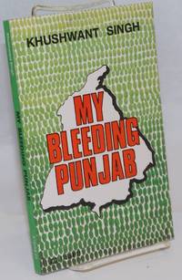 My bleeding Punjab by Singh, Khushwant - 1992