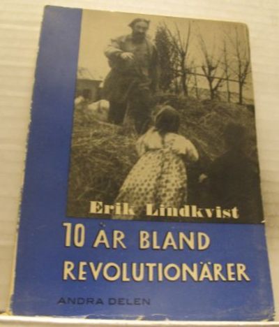 Tio år bland revolutionärer. En bok om Guds…