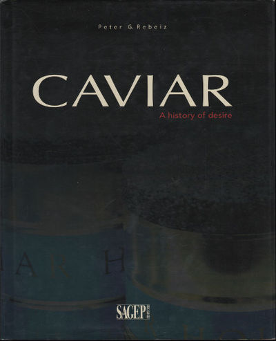 CAVIAR. A history of desire.