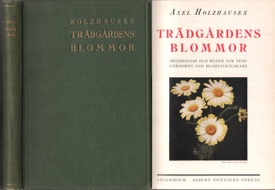 TRÄDGÅRDENS BLOMMOR. Om uppdragning, skötsel och…