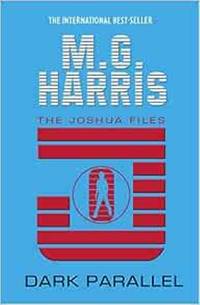 Dark Parallel: 4 (The Joshua Files)
