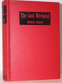 The Lost Weekend by Charles Jackson - 1944