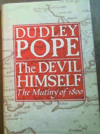The Devil Himself: The Mutiny of 1800