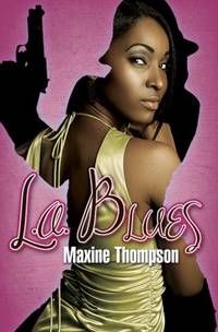 L. A. Blues by Maxine Thompson - 2011