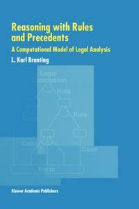 Reasoning with Rules and Precedents : A Computational Model of Legal Analysis