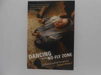 Dancing in the No-Fly Zone: A Woman's Journey Through Iraq (signed)