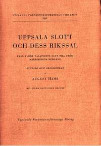 Uppsala slott och dess rikssal. Från äldre…