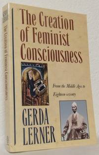 The Creation of Feminist Consciousness. From the…