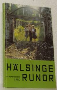 Hälsingerunor. En hembygdsbok 1987.