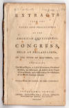 Extracts From the Votes and Proceedings of the American Continental Congress, Held at Philadelphia, on the Fifth of September, 1774 Containing, The bill of Rights, a List of Grievances, Occasional Resolves, the Association, and Address to the People of Great-Britain, and a Memorial to the Inhabitants of the British American Colonies. Published by Order of Congress