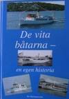De vita båtarna - en egen historia. (photo 1)