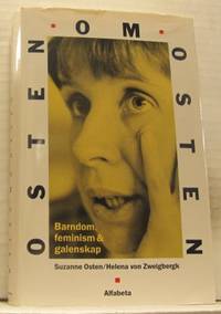 Barndom, feminism & galenskap Osten om Osten