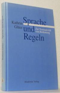 Sprache und Regeln. Zur Normitivität von…