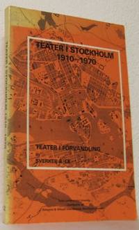 Teater i Stockholm 1910-1970. Teaterliv i helbild…