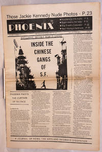 The San Francisco Phoenix: a magazine of news, the arts and informed dissipation; vol. 1, #16, for period ending April 519 1973; Inside the Chinese Gans of SF by editor John - First Edition - 1973 - from Bolerium Books Inc., ABAA/ILAB (SKU: 208242)