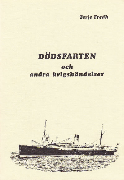 Dödsfarten och andra krigshändelser.
