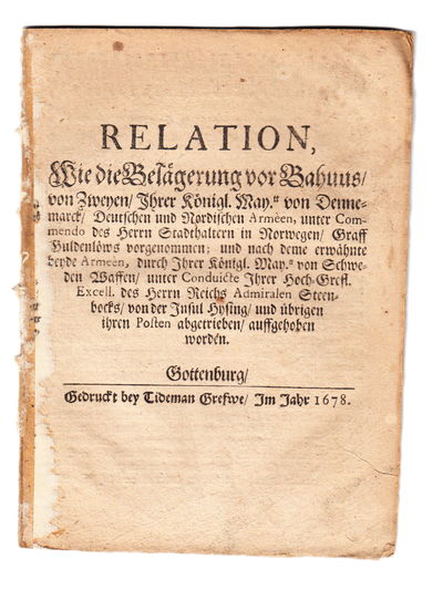 Relation, wie die Belägerung vor Bahuus, von…