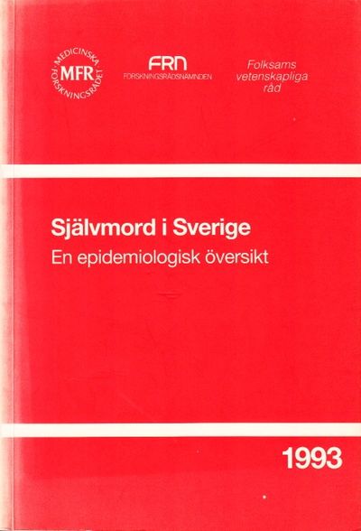 Självmord i Sverige. En epidemologisk översikt.…