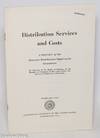 Distribution Services and Costs. A report of the Domestic Distribution Department Committee