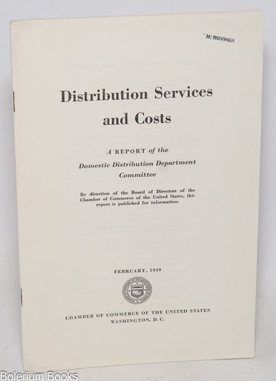 Distribution Services and Costs. A report of the Domestic Distribution Department Committee