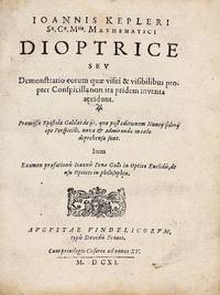 Dioptrice seu Demonstratio eorum quse visui & visi-bilibus propter Conspicilla non ita pridem...