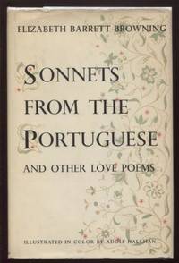 Sonnets from the Portuguese ;  A Celebration of Love  A Celebration of Love by Browning, Elizabeth Barrett - 1954