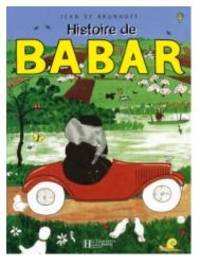 Histoire De Babar Le Petit Elephant by Jean de Brunhoff - 1999-05-01