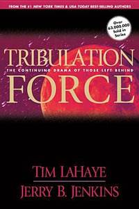 Tribulation Force: The Continuing Drama of Those Left Behind (Left Behind No. 2)