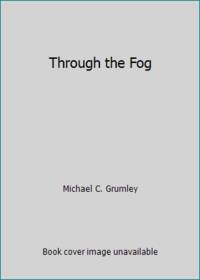 Through the Fog