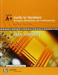 A+ Guide to Hardware by Jean Andrews - 2002-06-30