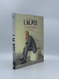 The Architecture of I.M. Pei: With an Illustrated Catalogue of the Buildings and Projects