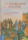 DIE KINDERBIBEL Der Morgen Weiss Mehr Als Der Abend