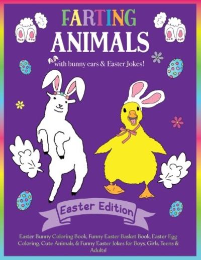 Download Farting Animals Easter Edition Easter Bunny Coloring Book With Easter Jokes Easter Basket Stuffer For