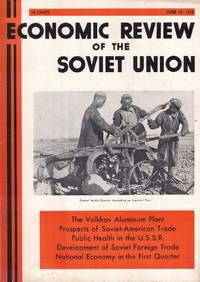 Economic Review of the Soviet Union Volume VII, Number 12 June 15, 1932
