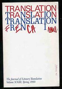 image of Translation French Issue The Journal of Literary Translation Volume XXIII, Spring 1990