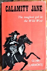 image of Calamity Jane: The Toughest Gal in the Wild West
